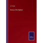 History of the Afghans - Paperback