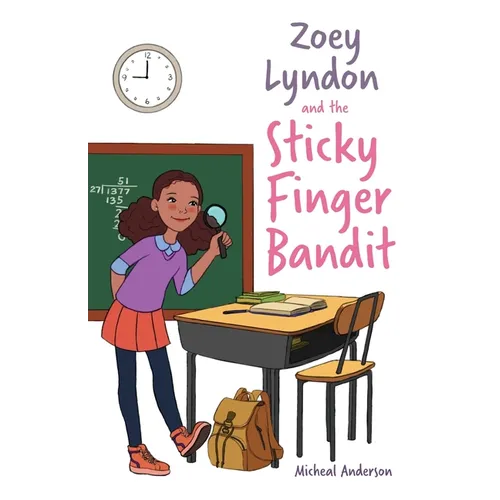 Zoey Lyndon and the Sticky Finger Bandit - Paperback
