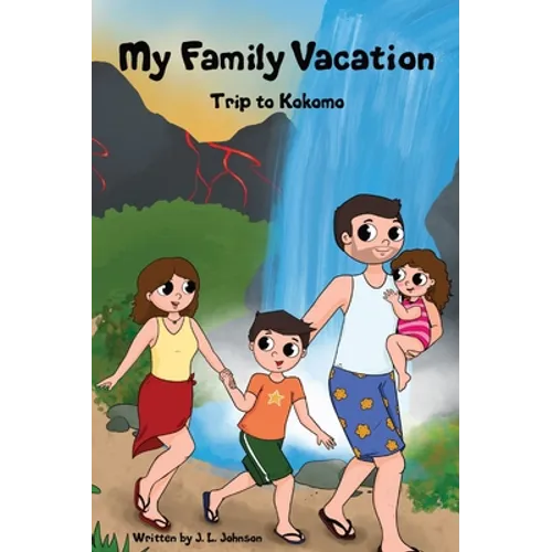 My Family Vacation Trip to Kokomo - Hardcover