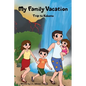 My Family Vacation Trip to Kokomo - Hardcover