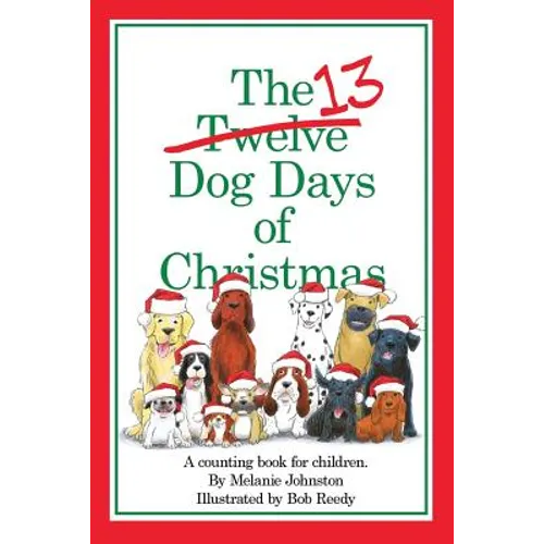 The 13 Dog Days of Christmas - Paperback