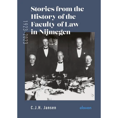 Stories from the History of the Faculty of Law in Nijmegen (1923-2023) - Hardcover