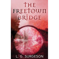 The Freetown Bridge - Hardcover