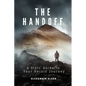 The Handoff: A Stoic Guide to Your Heroic Journey - Paperback