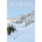 Ski Bums and the Art of Skiing - Paperback