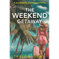 The Weekend Getaway: A jaw-dropping psychological thriller - Paperback