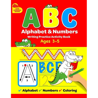 ABC Alphabet & Numbers Writing Practice Book: Learn to Trace Letters, Numbers, Words + Coloring Activities, for Toddlers, 3-5 Years, Pre-school - Paperback