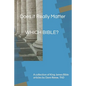 Does it Really Matter WHICH BIBLE?: A collection of King James Bible articles - Paperback