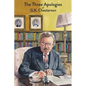 The Three Apologies of G.K. Chesterton: Heretics, Orthodoxy & The Everlasting Man - Paperback