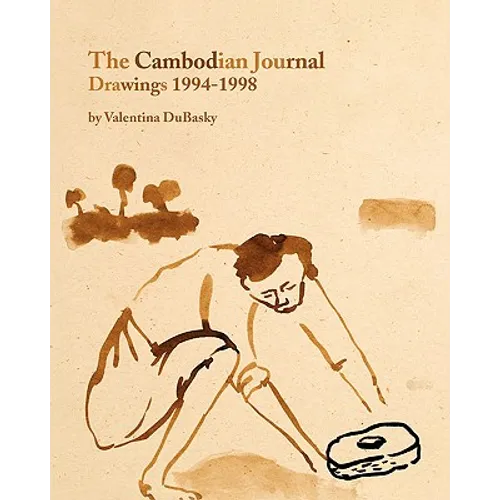 The Cambodian Journal: Drawings 1994-1998 - Paperback