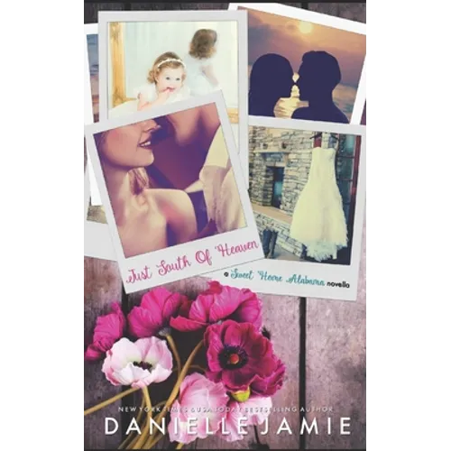 Just South of Heaven: A Wedding Novella (Sweet Home Alabama 1.5) - Paperback