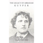 The Legacy of Abraham Kuyper - Hardcover