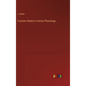 Fourteen Weeks in Human Physiology - Hardcover