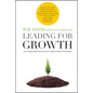 Leading for Growth - Hardcover