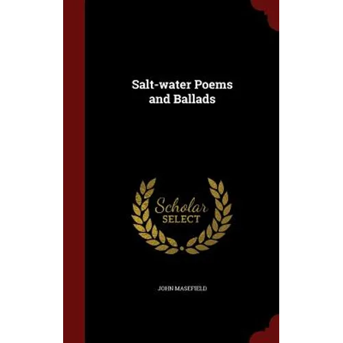 Salt-water Poems and Ballads - Hardcover