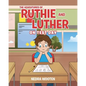 The Adventures of Ruthie and Luther: On Test Day - Paperback