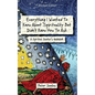 Everything I Wanted to Know about Spirituality but Didn't Know How to Ask: A Spiritual Seeker's Guidebook - Paperback