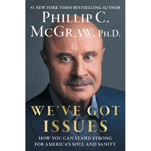 We've Got Issues: How You Can Stand Strong for America's Soul and Sanity - Library Binding