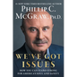 We've Got Issues: How You Can Stand Strong for America's Soul and Sanity - Library Binding