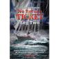 No Return Ticket - Leg Two: Sailing in the Treacherous Roaring Forties, Redemption and Love in the Great Barrier Reef, Pirates on Deck - Paperback