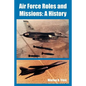 Air Force Roles and Missions: A History - Paperback
