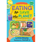 Eating to Save the Planet: How Veganism Helps Fight Climate Change - Hardcover