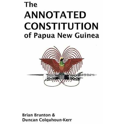 The Annotated Constitution of Papua New Guinea - Hardcover