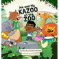 Me And My Kazoo At The Zoo - Hardcover