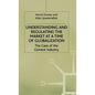Understanding and Regulating the Market at a Time of Globalization: The Case of the Cement Industry - Hardcover