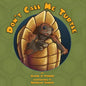 Don't Call Me Turtle - Paperback