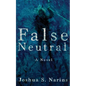 False Neutral - Paperback