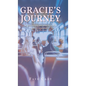 Gracie's Journey: A heartwarming story about loss and a quest for remembrance - Hardcover