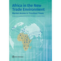 Africa in the New Trade Environment: Market Access in Troubled Times - Paperback