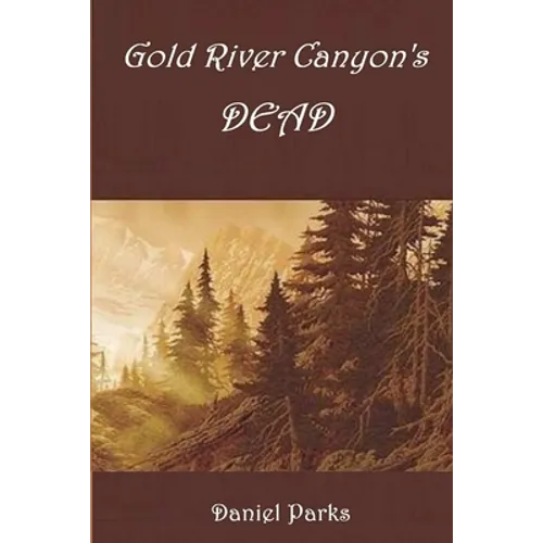 Gold River Canyon's Dead - Paperback