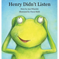 Henry Didn't Listen - Hardcover