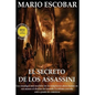 El secreto de los Assassini: Los enemigos más terribles de los templarios tienen ahora en sus manos el destino del mundo - Paperback