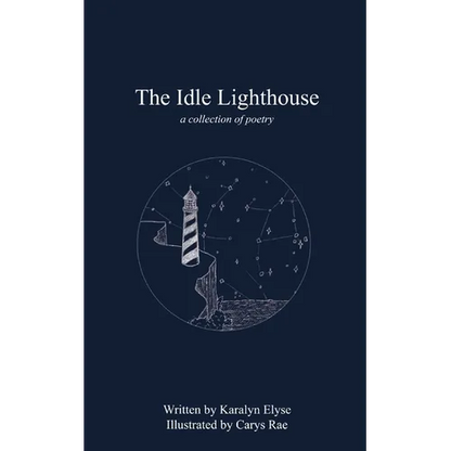The Idle Lighthouse: a collection of poetry - Paperback