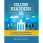 College Readiness 101: A College & Career Workbook for the High School Freshman - Paperback