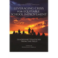 Leveraging Crisis for Equitable School Improvement: Leadership Strategies from the Field - Paperback