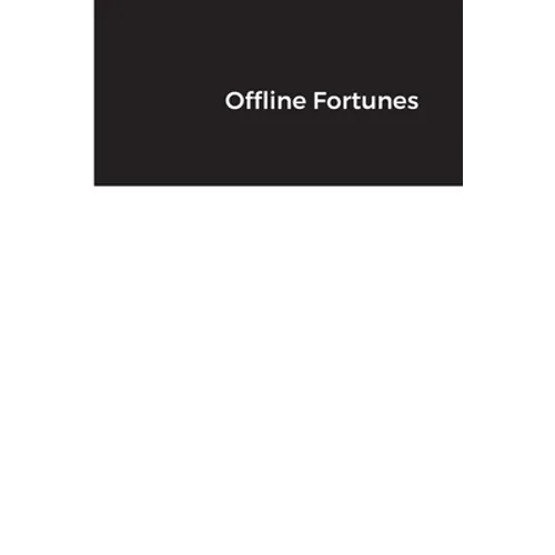 Offline Fortunes - Paperback