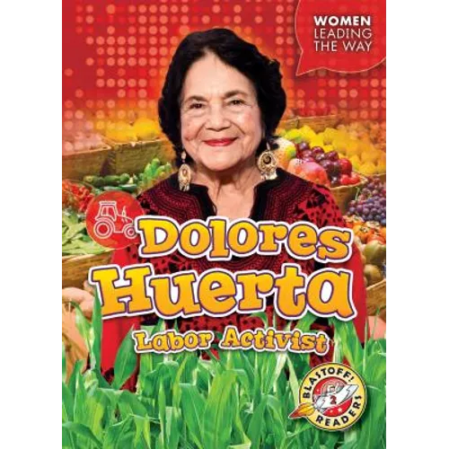 Dolores Huerta: Labor Activist - Paperback