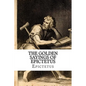 The Golden Sayings of Epictetus Epictetus - Paperback