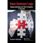Value Dominant Logic: Helping Individuals and Their Companies to Succeed - Hardcover