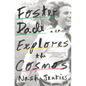 Foster Dade Explores the Cosmos - Hardcover