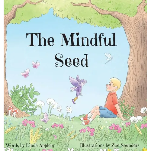 The Mindful Seed - Hardcover