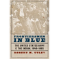 Frontiersmen in Blue: The United States Army and the Indian, 1848-1865 - Paperback