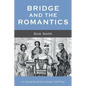Bridge and the Romantics - Paperback