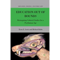 Education Out of Bounds: Reimagining Cultural Studies for a Posthuman Age - Paperback