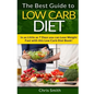 Low Carb Diet - Chris Smith: The Best Guide To Low Carb - Lose Fat And Get A Fast Metabolism In 7 Days With This Weight Loss Blood Sugar Solution Diet - Paperback