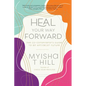 Heal Your Way Forward: The Co-Conspirator's Guide to an Antiracist Future - Hardcover